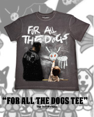" For All The Dogs Tee " - Magnet " For All The Dogs Tee " - Magnet