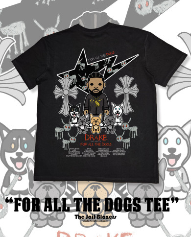 " For All The Dogs Tee " - Black